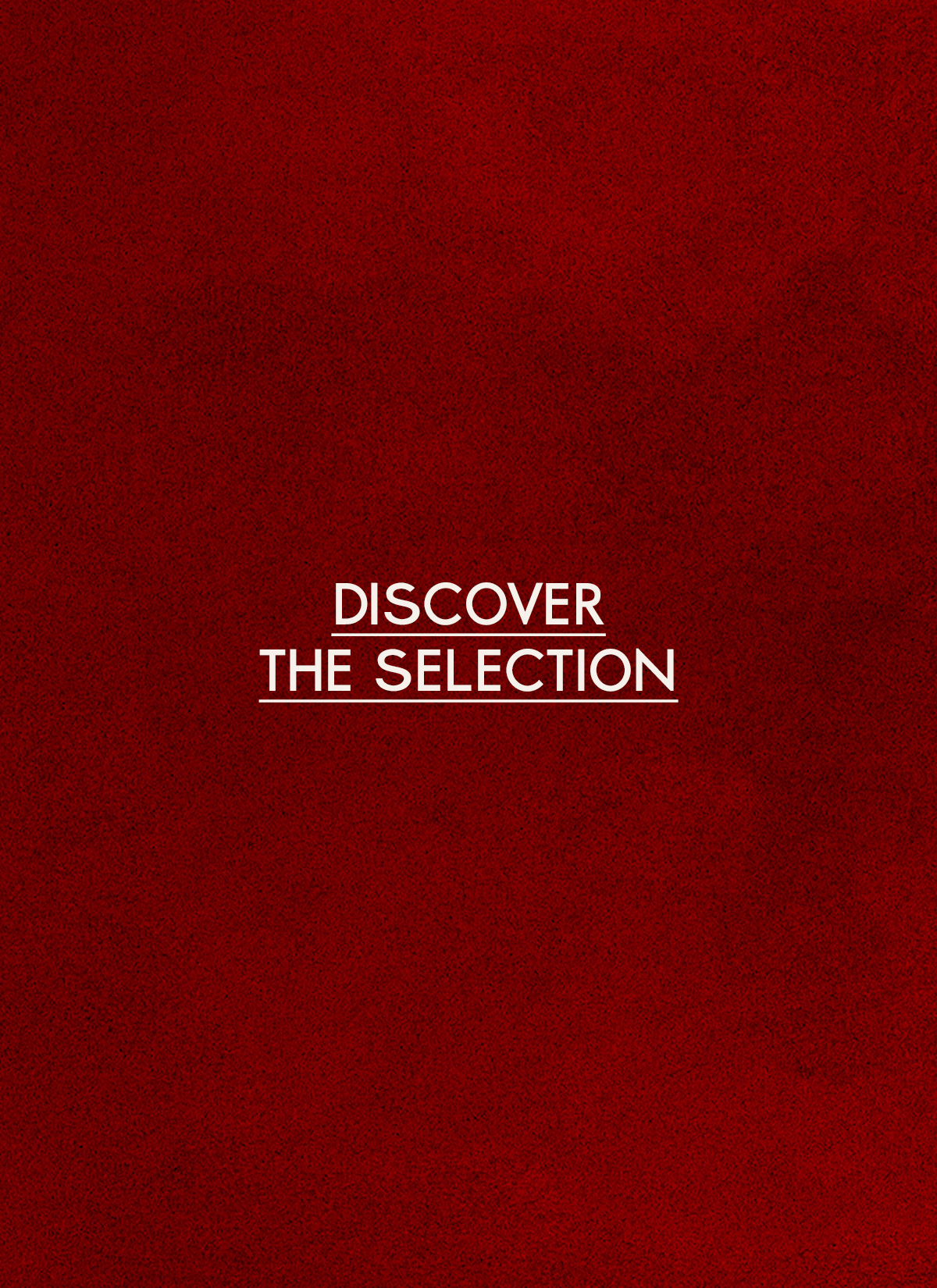 Discover the selection